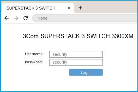3Com SUPERSTACK 3 SWITCH 3300XM router default login