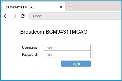 Broadcom BCM94311MCAG router default login