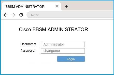 Cisco BBSM ADMINISTRATOR router default login Cisco BBSM ADMINISTRATOR router default login
