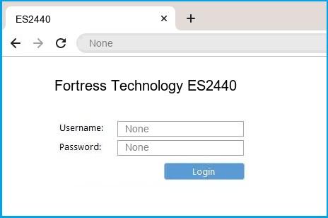 Fortress Technology ES2440 router default login Fortress Technology ES2440 router default login