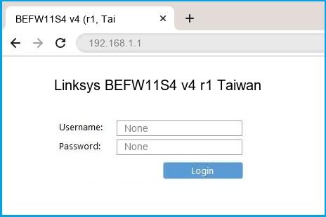 Linksys BEFW11S4 v4 r1 Taiwan router default login Linksys BEFW11S4 v4 r1 Taiwan router default login